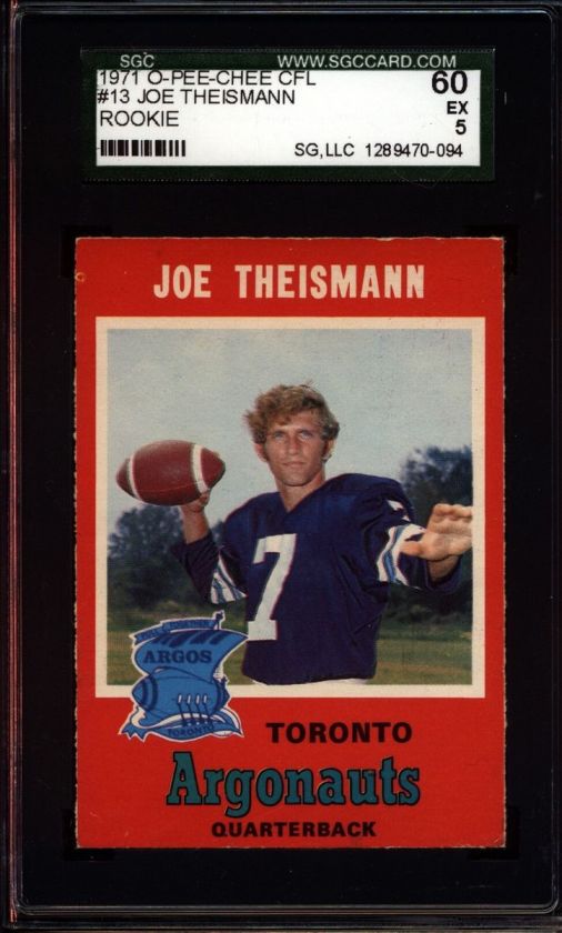   CFL #13 JOE THEISMANN TORONTO ARGONAUTS ROOKIE SGC 60 = 5 0094  