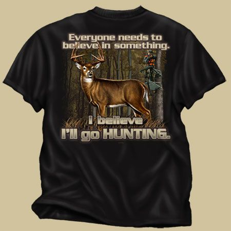 Buckwear T Shirt NEW I believe Ill go Hunting  