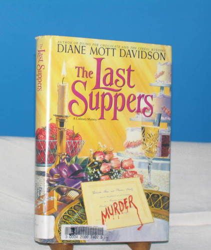 THE LAST SUPPERS Diane Mott Davidson CULINARY MYSTERY  